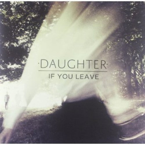 Daughter: If You Leave  / Record