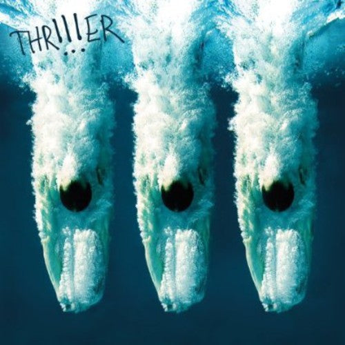 !!! (Chk Chk Chk): Thr!!!er - CD‑Audio