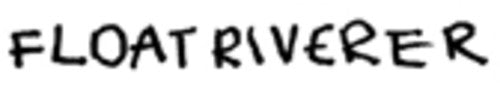 Float Riverer: Float Riverer  / Record