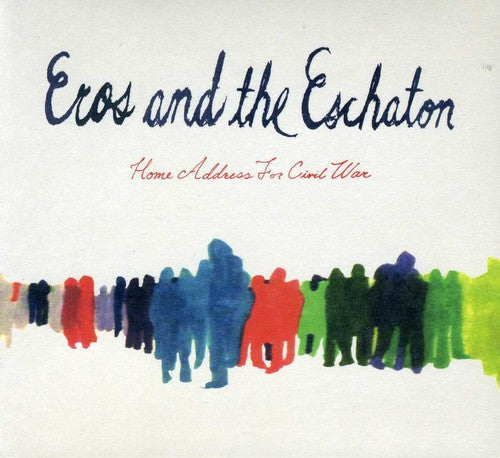 Eros and the Eschaton: Home Address for Civil War - CD‑Audio
