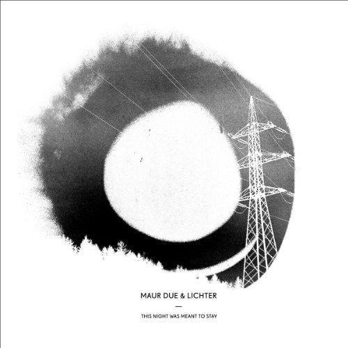 Maur Due & Lichter: This Night Was Meant to Stay  / Record