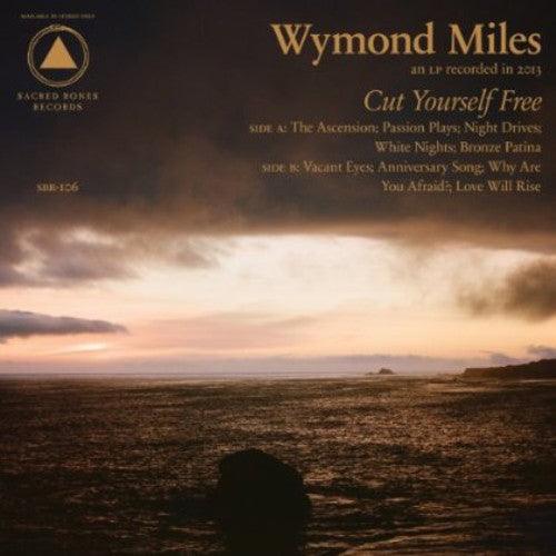 Wymond Miles- Cut Yourself Free [ VINYL LP ]