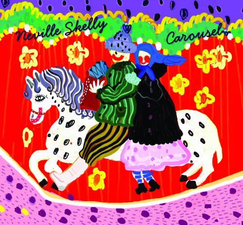 Neville Skelly: Carousel - CD‑Audio
