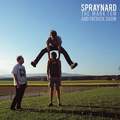 Spraynard: Mark Tom & Patrick Show  / Record