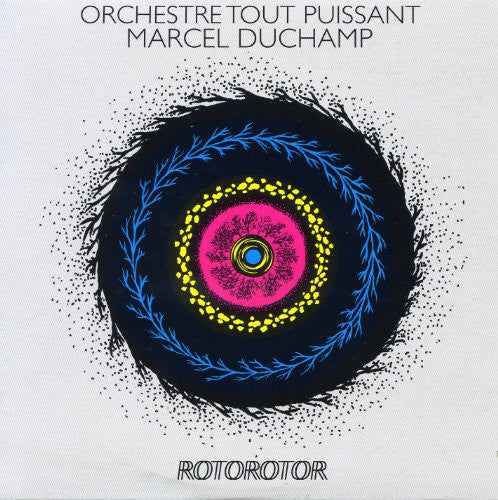 Orchestre Tout Puissant Marcel Duchamp: Rotorotor  / Record