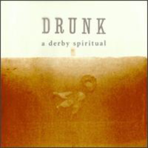 Drunk: A Derby Spiritual - CD‑Audio
