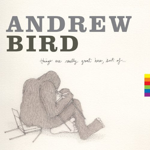 Andrew Bird- Things Are Really Great Here Sort of [ VINYL LP ]