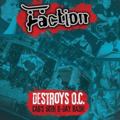 Faction- Destroys O.C. - Cab's 50th Birthday Bash! [ VINYL LP ]