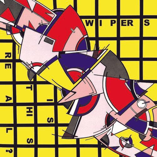Wipers- Is This Real? [ VINYL LP ]