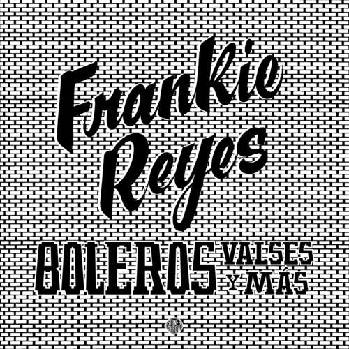 Frankie Reyes- Boleros Valses Y Mas [ VINYL LP ]