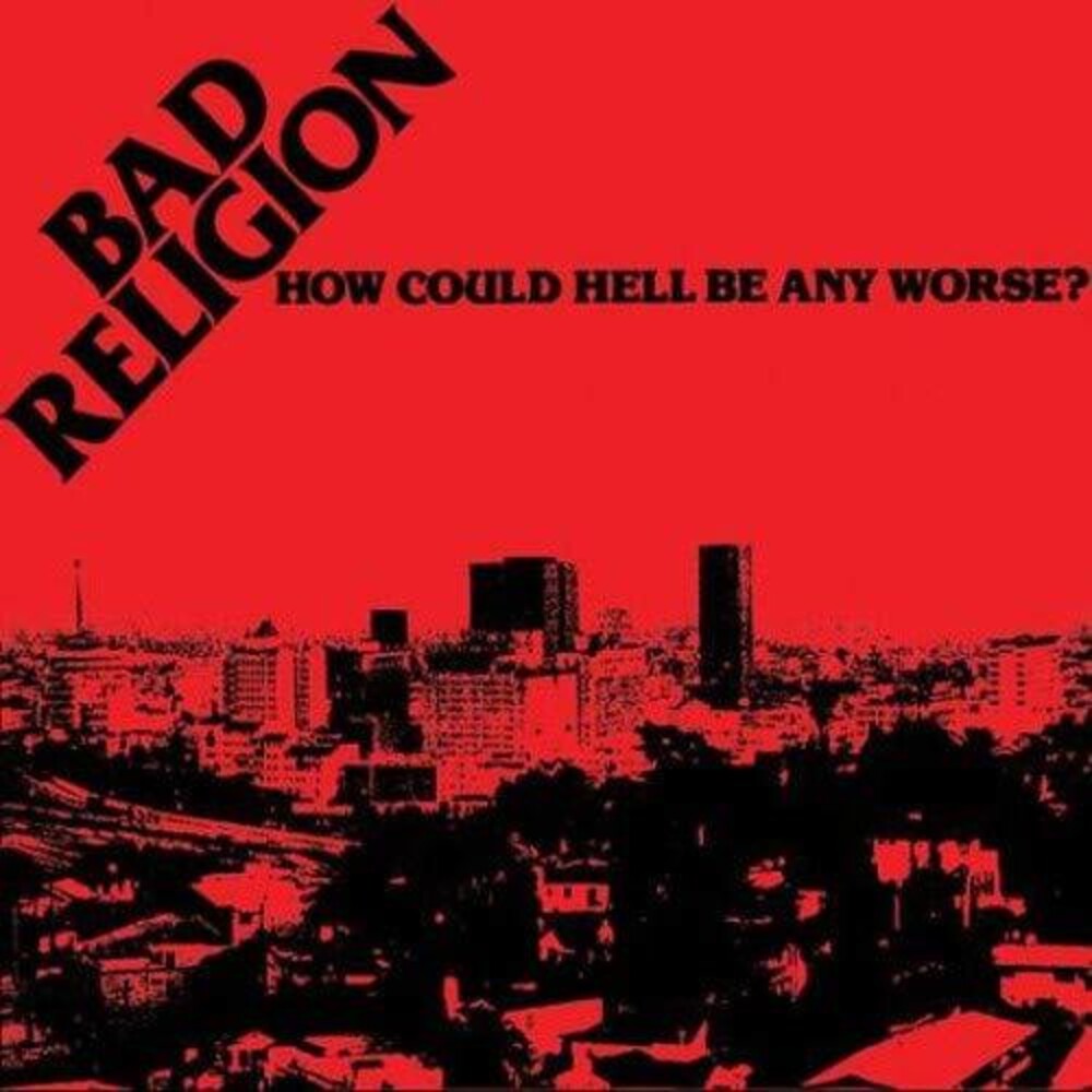 Bad Religion- How Could Hell Be Any Worse? [LP] [ VINYL LP ]