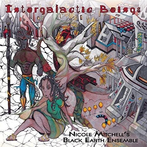 Nicole Mitchell'S Black Earth Ensemble- Intergalactic Beings [ VINYL LP ]