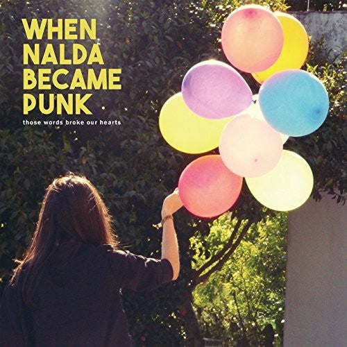 When Nalda Became Punk- Those Words Broke Our Hearts [ VINYL LP ]