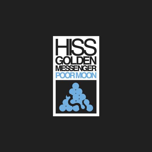 Hiss Golden Messenger- Poor Moon [ VINYL LP ]