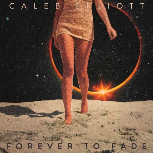 Caleb Elliott- Forever To Fade [ VINYL LP ]