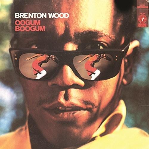 Brenton Wood- Oogum Boogum [ VINYL LP ]