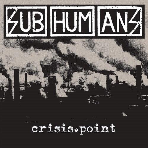 The Subhumans- Crisis Point [ VINYL LP ]