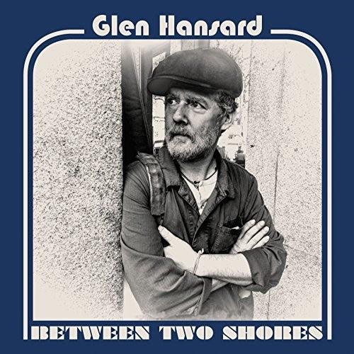 Glen Hansard- Between Two Shores [ VINYL LP ]