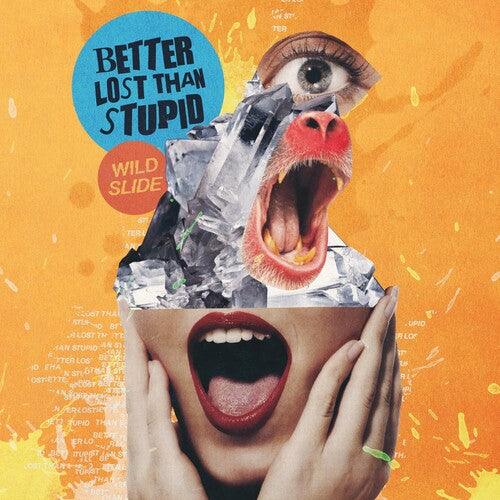Better Lost Than Stupid- Wild Slide [ VINYL LP ]