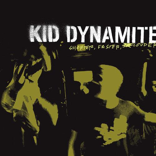 Kid Dynamite- Shorter Faster Louder [ VINYL LP ]
