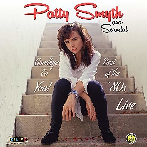 Patty Smyth & Scandal- Goodbye To You: Best Of The '80s Live [ VINYL LP ]