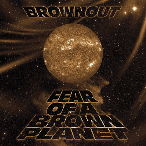 Brownout- Fear Of A Brown Planet [LP] [ VINYL LP ]