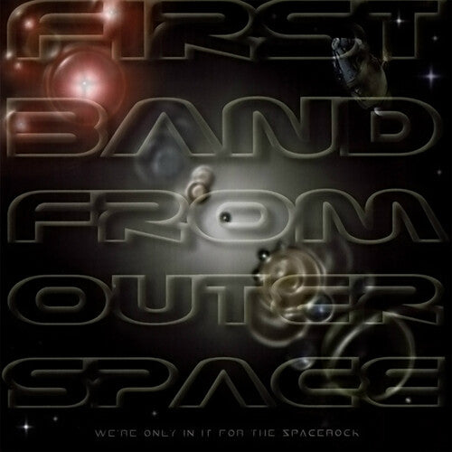 First Band From Outer Space- We're Only In It For The Spacerock [ VINYL LP ]