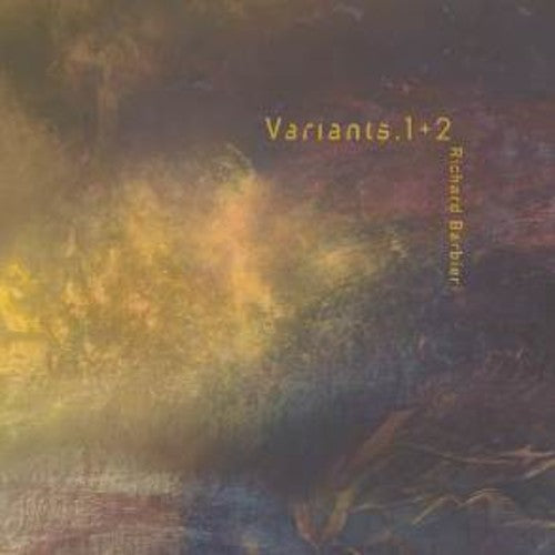 Richard Barbieri- Variants 1+2 (Gate) [180 Gram] (Uk) [ VINYL LP ]