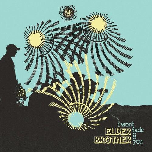 Elder Brother- I Won't Fade On You (Indie Exclusive Vinyl) [ VINYL LP ]