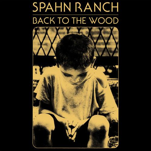 Spahn Ranch- Back to the Wood [ VINYL LP ]
