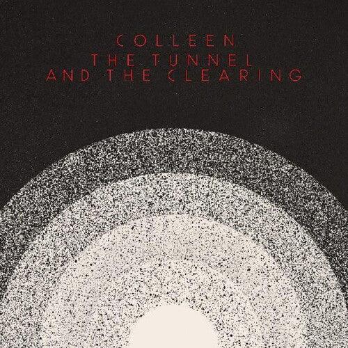 Colleen- The Tunnel and the Clearing (Indie Exclusive Vinyl) [ VINYL LP ]