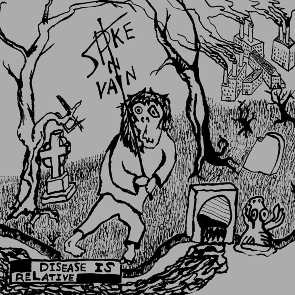 Spike In Vain- Disease Is Relative [ VINYL LP ]