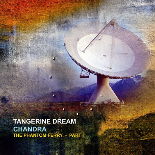 Tangerine Dream- Chandra: Phantom Ferry - Part 1 (Gate) (Ofgv) (Uk) [ VINYL LP ]