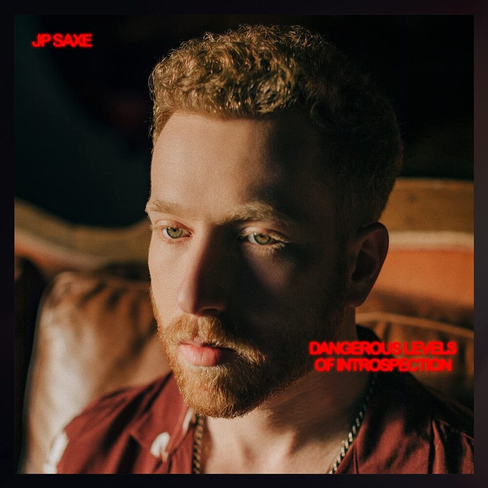 JP Saxe- Dangerous Levels Of Introspection [LP] [ VINYL LP ]