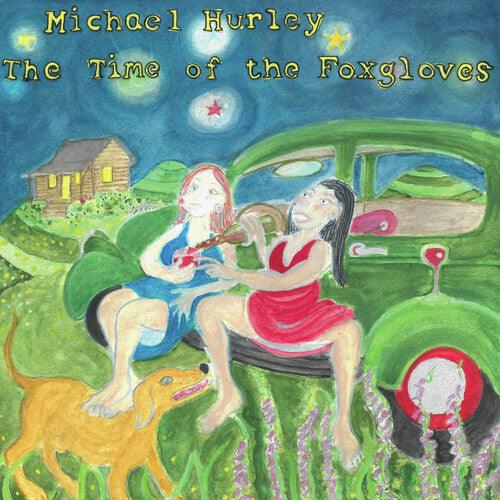 Michael Hurley- The Time of the Foxgloves [ VINYL LP ]