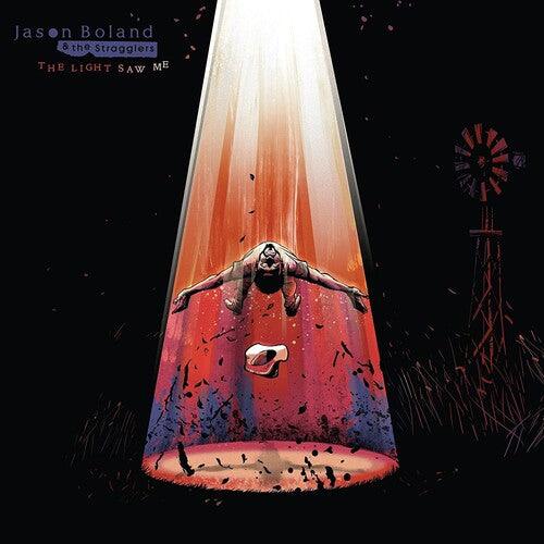 Jason Boland & the Stragglers- The Light Saw Me [ VINYL LP ]