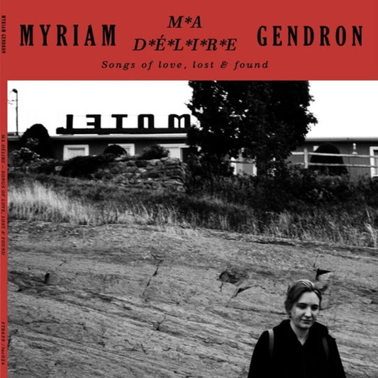 Myriam Gendron- Ma Delire: Songs Of Love Lost & Found (Can) [ VINYL LP ]
