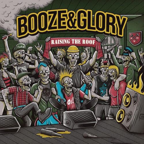 Booze & Glory- Raising The Roof [ VINYL LP ]