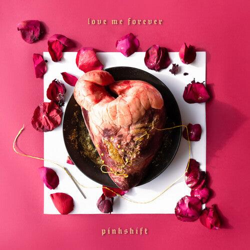 Pinkshift- Love Me Forever [ VINYL LP ]