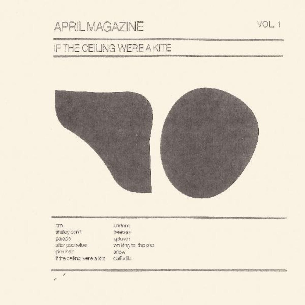 April Magazine- If The Ceiling Were A Kite: Vol. 1 [ VINYL LP ]