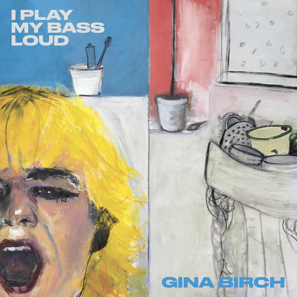Gina Birch- I Play My Bass Loud [LP] [ VINYL LP ]