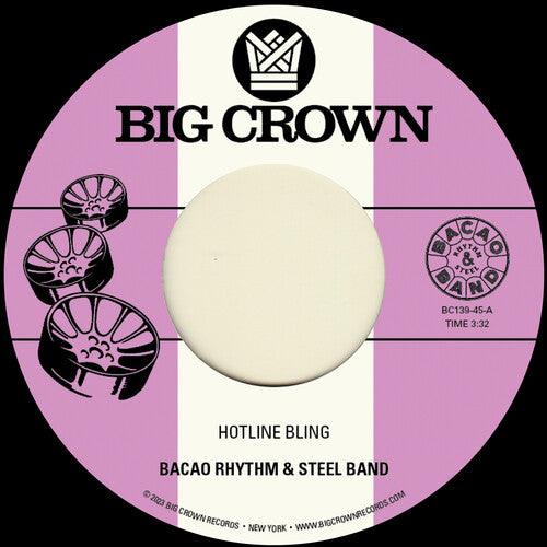 Bacao Rhythm & Steel Band- Hotline Bling B/w Murkit Gem [ VINYL LP ]
