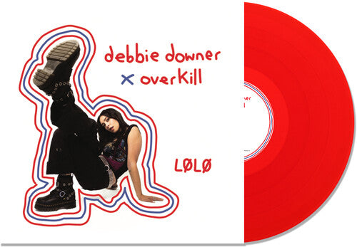 LØLØ- Debbie Downer / Overkill [ VINYL LP ]