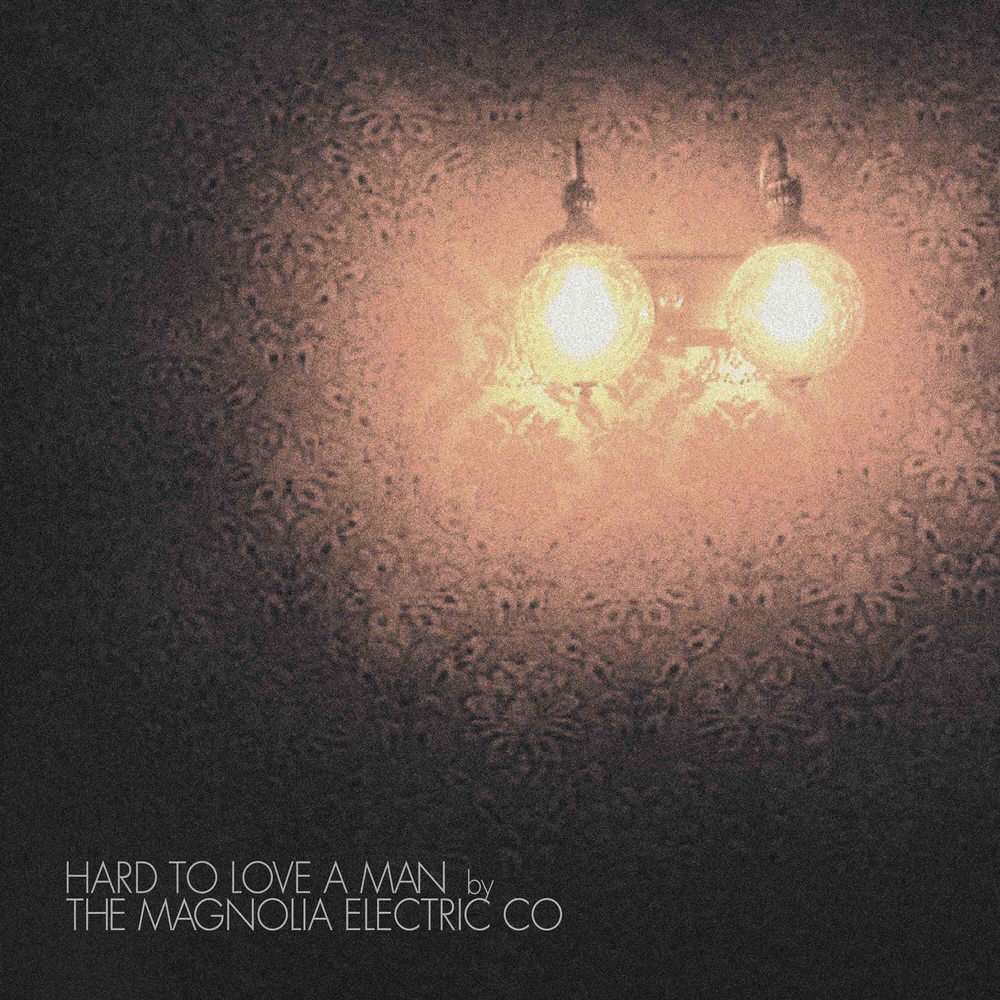 Magnolia Electric Co.- Hard to Love a Man (Anniversary Reissue) [ VINYL LP ]