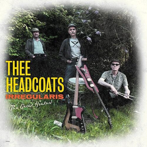 Thee Headcoats- Irregularis: The Great Hiatus [ VINYL LP ]