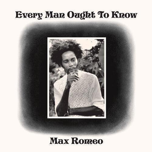 Max Romeo- Every Man Ought To Know [ VINYL LP ]