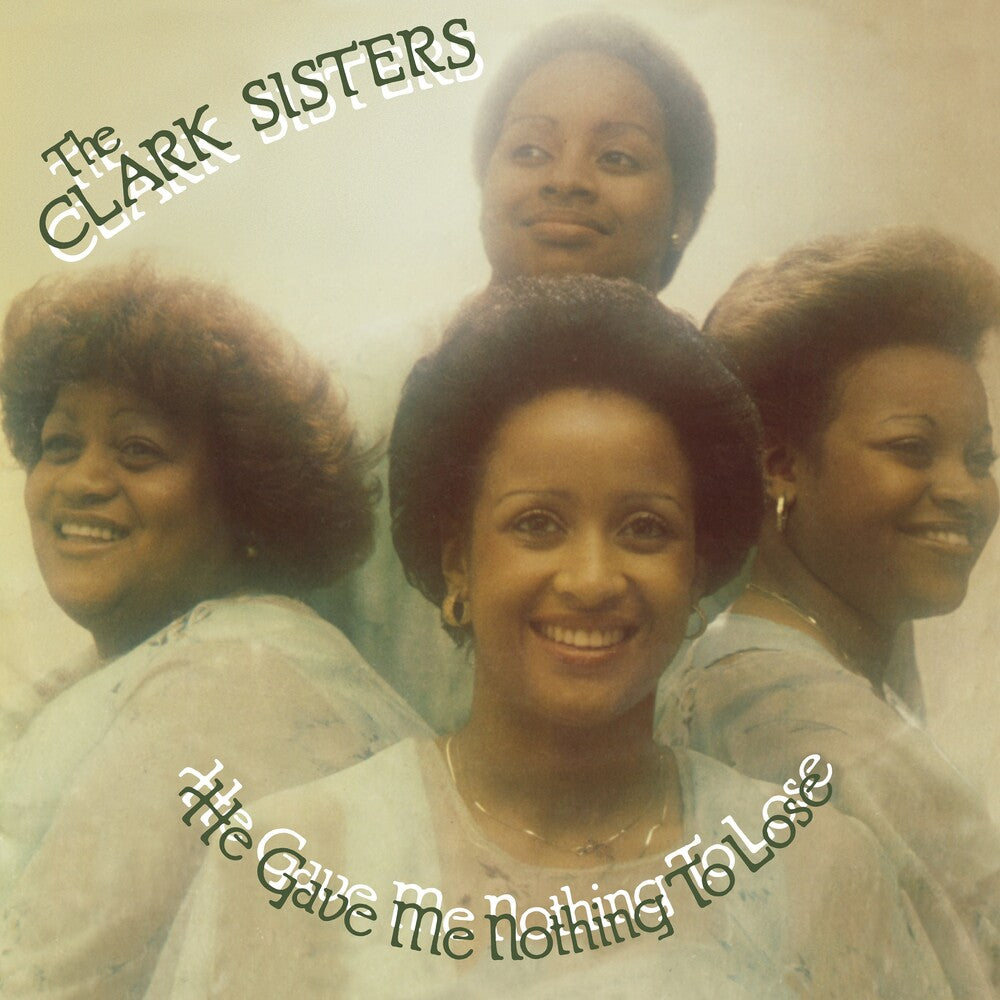 Clark Sisters- He Gave Me Nothing To Lose (Uk) [ VINYL LP ]