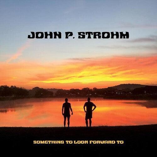 John P. Strohm- Something To Look Forward To [ VINYL LP ]