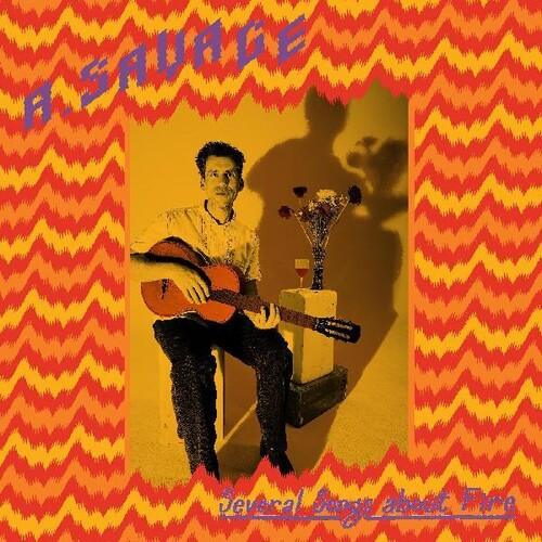 A. Savage- Several Songs About Fire (Indie Exclusive Vinyl) [ VINYL LP ]