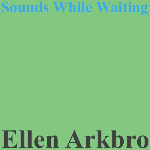 Ellen Arkbro- Sounds While Playing [ VINYL LP ]